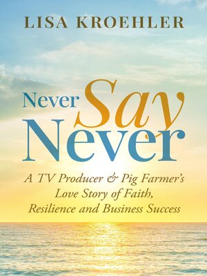 cover image of Never Say Never